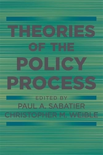 Theories of the Policy Process; Christopher M Weible; 2014