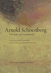 Theory of harmony; Arnold Schönberg; 2010