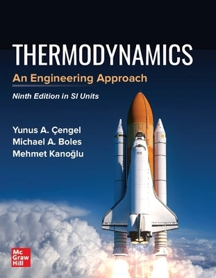 THERMODYNAMICS: AN ENGINEERING APPROACH, SI; Yunus Cengel; 2019