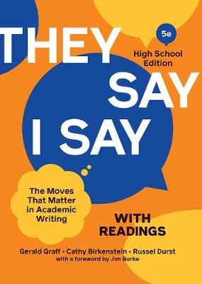 "They say / I say" : the moves that matter in academic writing : with readings; Gerald Graff; 2021