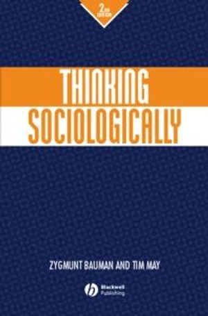 Thinking sociologically; Tim May; 2001