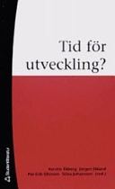 Tid för utveckling?; Kerstin Ekberg, Jörgen Eklund, Per-Erik Ellström, Stina Johansson; 2006