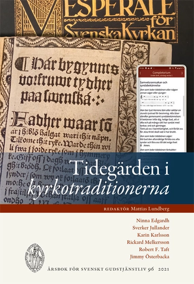 Tidegärden i kyrkotraditionerna; Mattias Lundberg; 2021