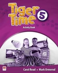 Tiger Time Level 5 Activity Book; Carol Read, Mark Ormerod; 2015