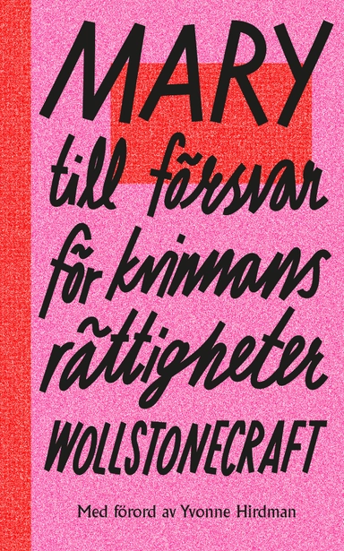 Till försvar för kvinnans rättigheter; Mary Wollstonecraft; 2017