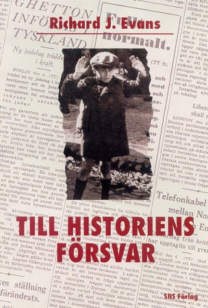 Till historiens försvar; Richard J. Evans; 2000