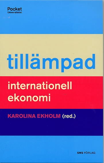 Tillämpad internationell ekonomi; Karolina Ekholm; 2005