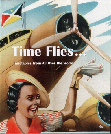 Time flies : timetables from all over the world; Björn Larsson; 2011