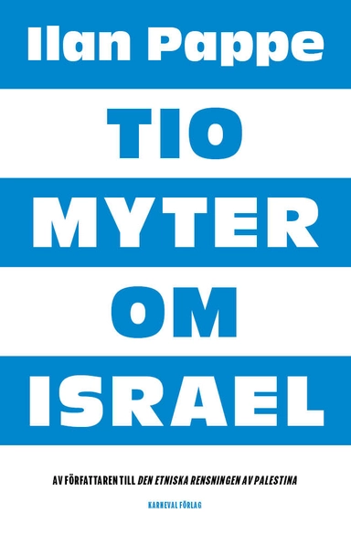 Tio myter om Israel; Ilan Pappe; 2020