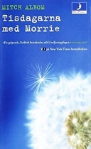 Tisdagarna med Morrie; Mitch Albom; 2000