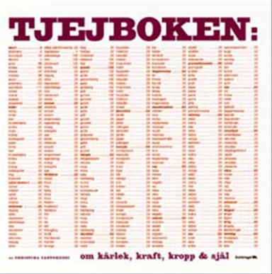 Tjejboken : om kärlek, kraft, kropp & själ; Christina Cantoreggi; 2002