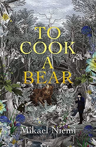 To Cook a Bear; Mikael Niemi; 2020