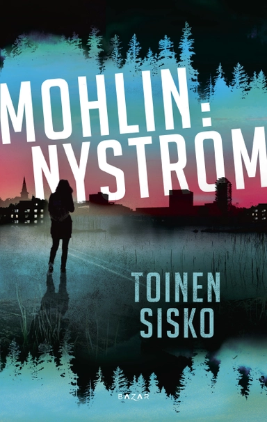 Toinen sisko; Peter Mohlin, Peter Nyström; 2021