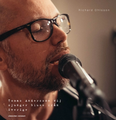 Tomas Andersson Wij sjunger blues från Sverige; Richard Ohlsson; 2015