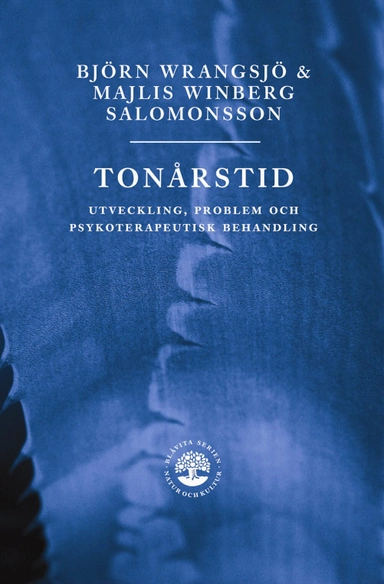 Tonårstid; Majlis Winberg Salomonsson, Björn Wrangsjö; 2010