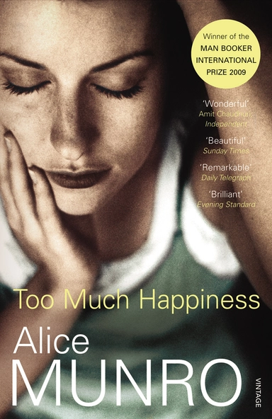 Too Much Happiness; Alice Munro; 2010