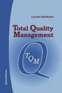 Total Quality Management; Lennart Sandholm; 2000