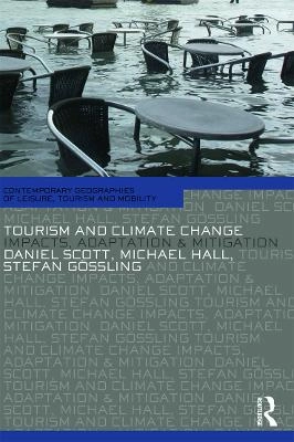 Tourism and climate change : impacts, adaptation & mitigation; Colin Michael Hall; 2012