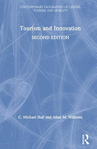 Tourism and innovation; Colin Michael Hall; 2020