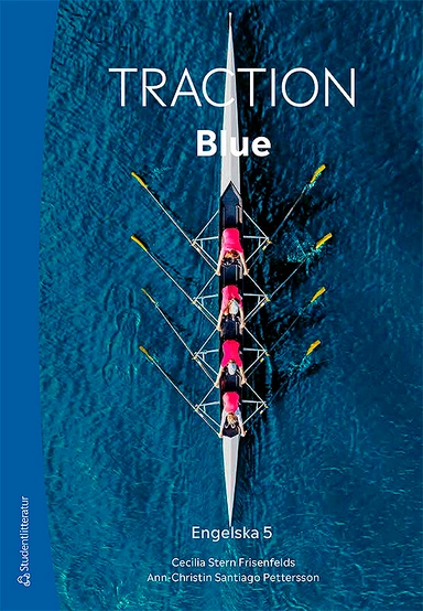 Traction Blue Engelska 5 Elevpaket - Tryckt bok + Digital elevlicens 36 mån; Cecilia Stern Frisenfelds, Ann-Christin Santiago Pettersson; 2024