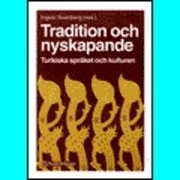 Tradition och nyskapande; Ingvar Svanberg; 1997