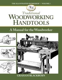 Traditional Woodworking Handtools; Graham Blackburn; 2016