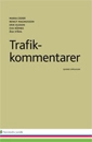 Trafikkommentarer; Maria Ceder, Bengt Magnusson, Erik Olsson, Eva Römbo, Åsa Ståhl; 2014