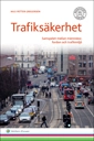 Trafiksäkerhet : samspelet mellan människor, fordon och trafikmiljö; Nils Petter Gregersen; 2016