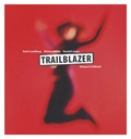 Trailblazer; Karin Lundberg, Monica Möller, Randall Jonas; 2005