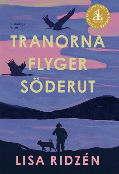 Tranorna flyger söderut; Lisa Ridzén; 2024