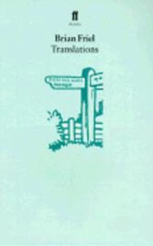 Translations; B Friel; 1981