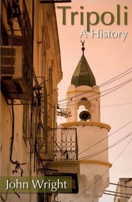 Tripoli  : a history; John Wright; 2015