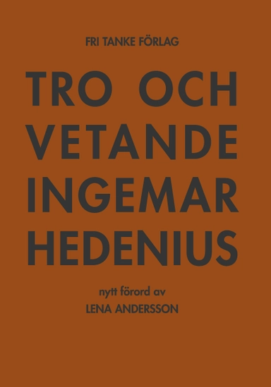 Tro och vetande; Ingemar Hedenius; 2009