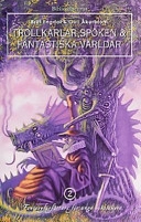 Trollkarlar, spöken & fantastiska världar : fantasyförfattare för unga bokslukare. 2; Britt Engdal, Gull Åkerblom; 2003