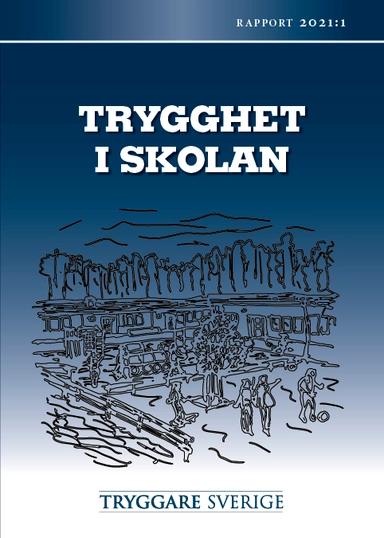 Trygghet i skolan; Marika Haug; 2021