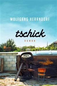 Tschick; Wolfgang Herrndorf; 2012