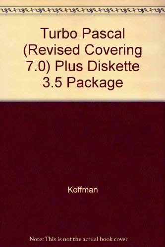 Turbo Pascal: Problem Solving and Program Design; Elliot B. Koffman, Bruce R. Maxim