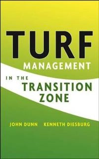 Turf Management in the Transition Zone; John H. Dunn; 2004