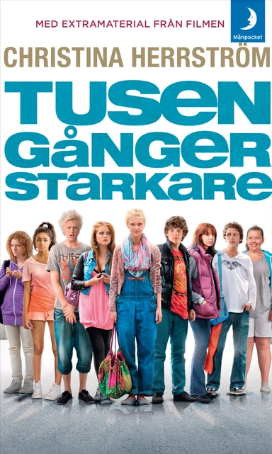 Tusen gånger starkare; Christina Herrström; 2010