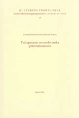 Två uppsatser om nordsvenska giftermålsmönster; Anders Brändström, Birger Winsa; 2001