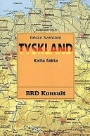 Tyskland: kalla fakta; Göran Svensson; 1995