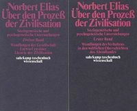 Über den Prozess der Zivilisation : soziogenetische und psychogenetische Untersuchungen; Norbert Elias; 1978