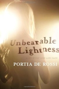 Unbearable Lightness; Portia de Rossi; 2010