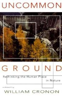 Uncommon Ground; William Cronon; 1997