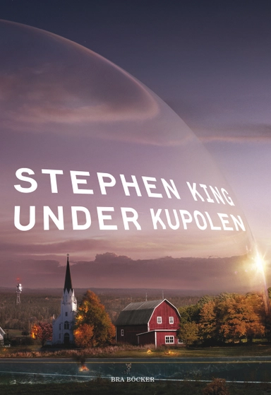 Under kupolen; Stephen King; 2011