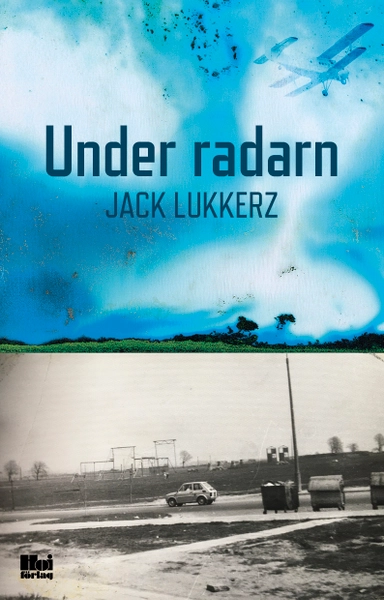 Under radarn; Jack Lukkerz; 2020