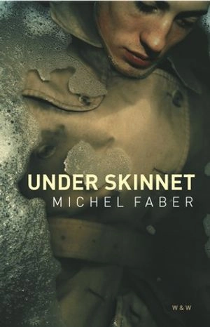 Under skinnet; Michel Faber; 2001