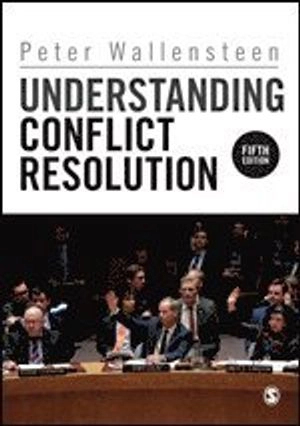 Understanding Conflict Resolution; Peter Wallensteen; 2018