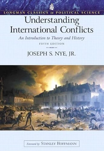 Understanding international conflicts : an introduction to theory and history; Joseph S. Nye; 2005