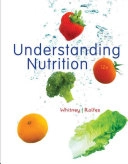 Understanding Nutrition; Eleanor Whitney, Sharon Rady Rolfes; 2010